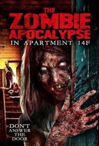 Нашествие зомби в квартире 14F (2017)