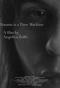 Травма - это машина времени (2018)