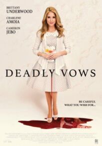 Deadly Vows (2017)