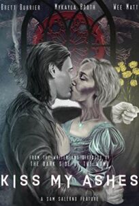 Поцелуй мой прах (2018)