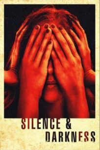 В тиши и мраке (2019)