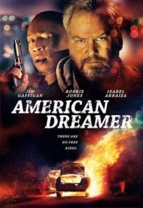 Американский мечтатель (2018)