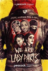 Мы — Lady Parts (2021)