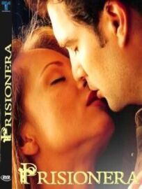 Пленница / В плену страсти (2004)