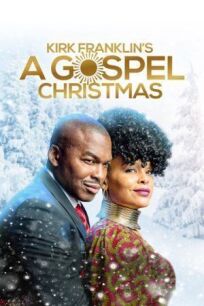 Kirk Franklin&apos;s A Gospel Christmas (2021)