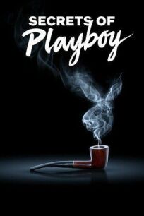 Секреты Playboy (Секреты Плейбоя) (2022)