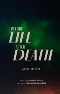 До жизни. После смерти (2022)