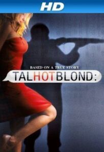 Высокая горячая блондинка (2012)