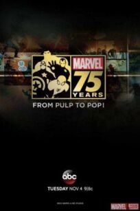 Документальный фильм к 75-летию MARVEL (2014)