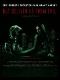 Но избавь нас от лукавого (2017)