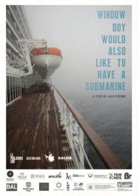 Window Boy Would Also Like to Have a Submarine (2020)