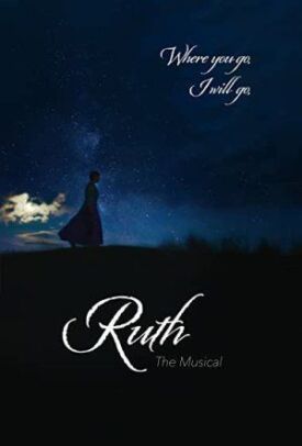 Рут: Мюзикл (2019)