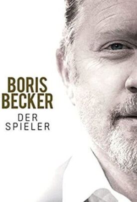Борис Беккер: Игрок с большой буквы (2017)