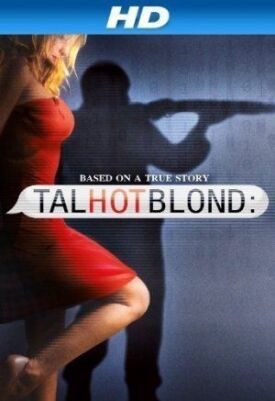 Высокая горячая блондинка (2012)