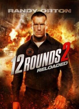 12 раундов 2: Перезагрузка (2013)