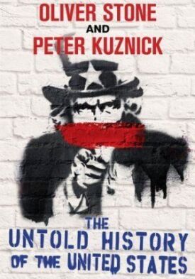 Нерассказанная история США Оливера Стоуна (2012)