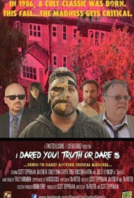 Я бросил тебе вызов! Правда или действие 5 (2018)